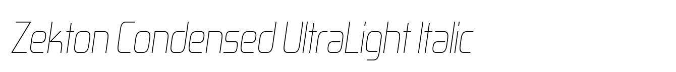 Zekton Condensed UltraLight Italic